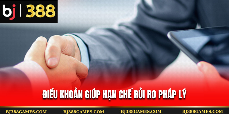 Điều khoản của Bj388 giúp hạn chế hầu hết mọi rủi ro pháp lý Điều khoản của Bj388 giúp hạn chế hầu hết mọi rủi ro pháp lý