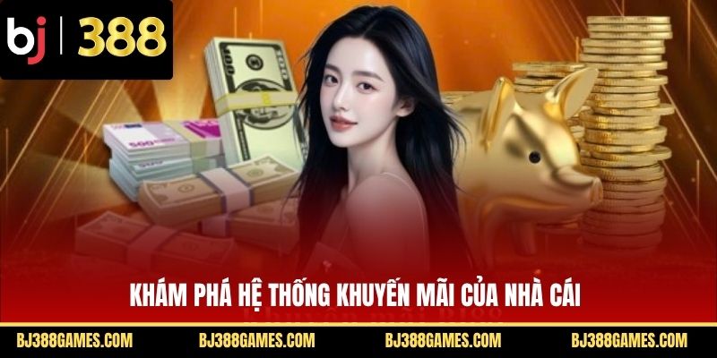 Khám phá hệ thống khuyến mãi của nhà cái Khám phá hệ thống khuyến mãi của nhà cái
